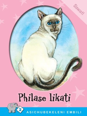 cover image of Asichubekeleni Embili: Level 2 Book 4: Philase Lika
